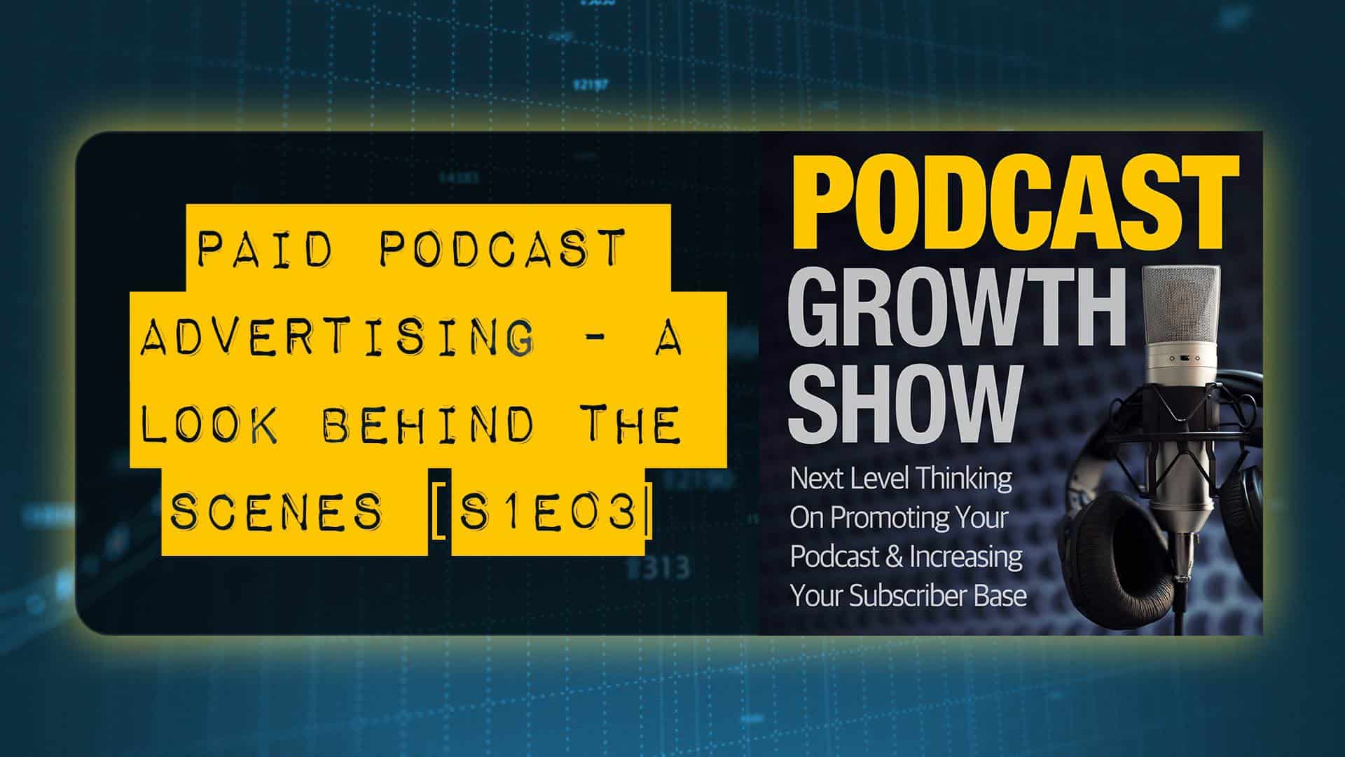 Paid Podcast Advertising - A Look Behind The Scenes