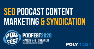 Podfest Content Marketing SEO Session