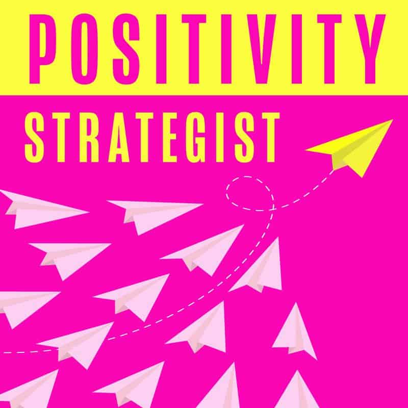 The Positivity Strategist Podcast